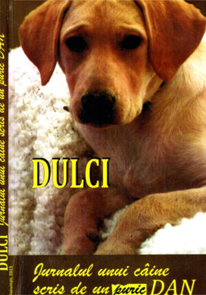 Dulci - jurnalul unui caine scris de un puric Dan (Dan Puric)