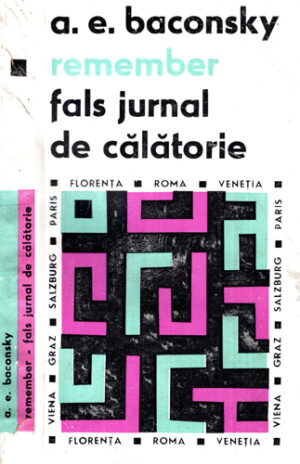 Remember - fals jurnal de calatorie (A. E. Baconski)