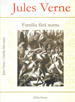 Familia fara nume (Jules Verne)  ErcPress