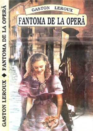 Fantoma de la opera (Gaston Leroux)