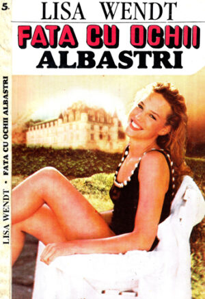 Fata cu ochii albastri - roman (Lisa Wendt)