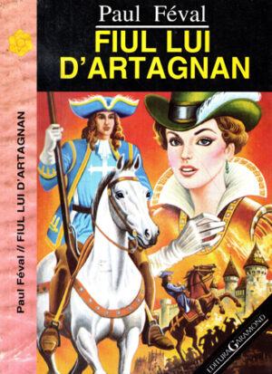 Fiul lui D' Artagnan (Paul Feval)