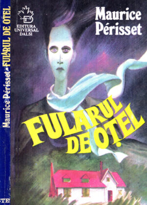 Fularul de otel (Maurice Perisset)