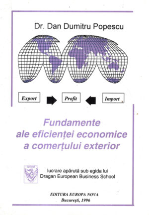 Fundamente ale eficientei economice a comertului exterior (Dan Dumitru Popescu)