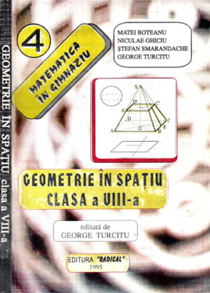 Geometrie in spatiul clasa a VIII-a (George Turcitu)