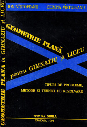 Geometrie plana pentru gimnaziu si liceu (Ion Vartopeanu, Olimpia Vartopeanu)