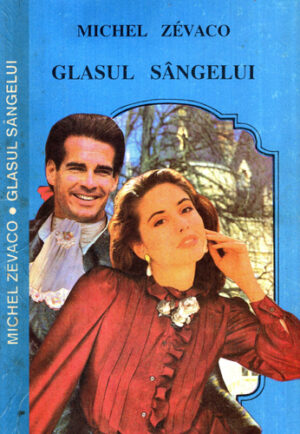 Glasul sangelui (Michel Zevaco)