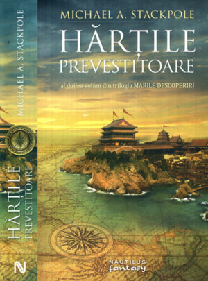 Hartile prevestitoare - al doilea volum din trilogia Marile descoperiri (Michael A. Stackpole)