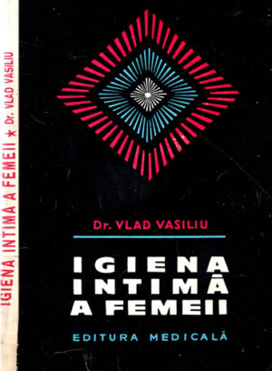 Igiena intima a femeii (Vlad Vasiliu)