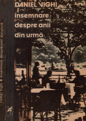 Insemnare despre anii din urma (Daniel Vighi)