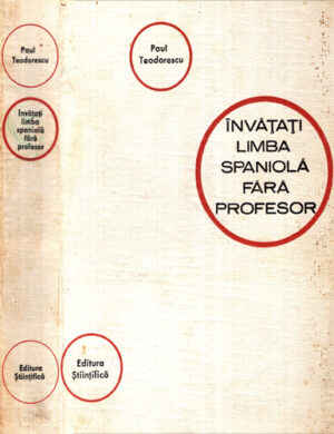 Invatati limba spaniol fara profesor (Paul Teodorescu)