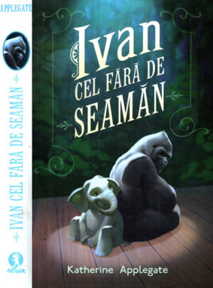 Ivan cel fara de seaman (Katherine Applegate)