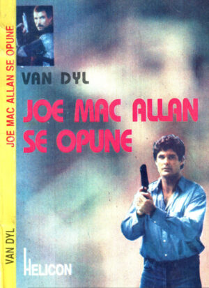Joe Mac Allan se opune (Van Dyl)