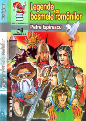 Legende sau basmele romanilor (Petre Ispirescu)