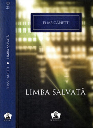 Limba salvata (Elias Canneti) colectia Nobel nr. 23