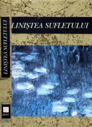 Linistea sufletului (Helen Exley) colectia O carte in dar