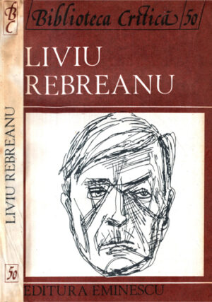 Liviu Rebreanu - interpretat de (Biblioteca Critica)