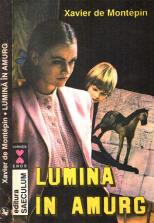 Lumina in amurg (Xavier de Montepin)