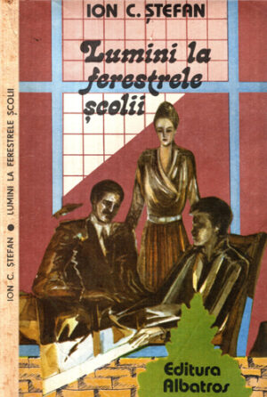 Lumini la ferestrele scolii (Ion C. Stefan)