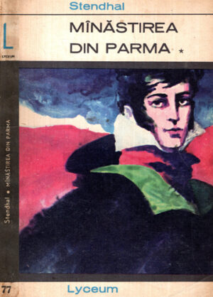 Manastirea din Parma vol. I+II (Stendhal) colectia Lyceum