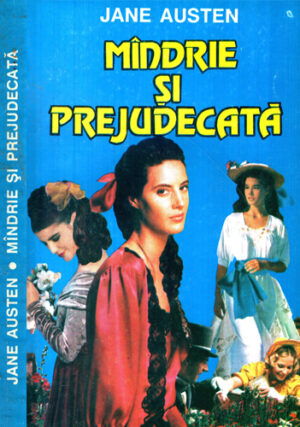 Mandrie si prejudecata (Jane Austen)