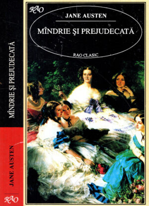 Mandrie si prejudecata (Jane Austen) colectia Rao clasic