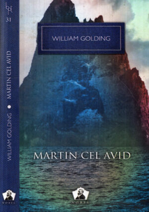 Martin cel avid (William Golding) colectia Nobel nr. 31
