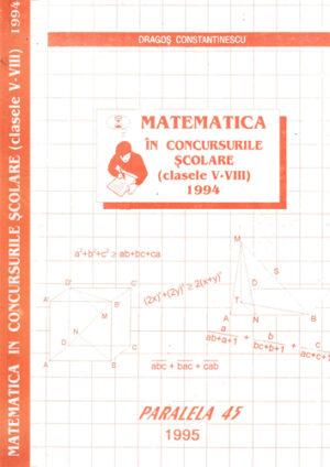Matematica in concursurile scolare clasele V-VIII (Dragos Constantinescu)
