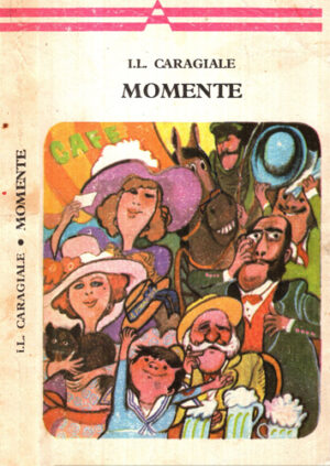 Momente (I. L. Caragiale) colectia Arcade
