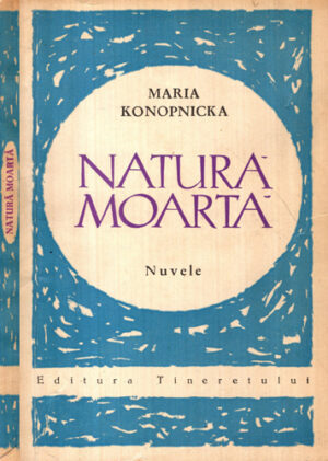 Natura moarta - nuvele (Maria Konopnicka)