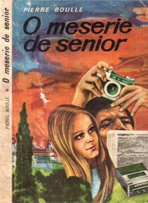 O meserie de senior (Pierre Boulle)