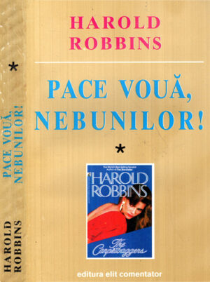 Pace voua nebunilor vol. I+II (Harold Robbins)