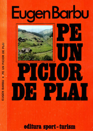Pe un picior de plai (Eugen Barbu)