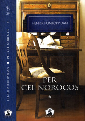 Per cel norocos vol. I+II (Henrik Pontoppidan) colectia Nobel nr. 29-30