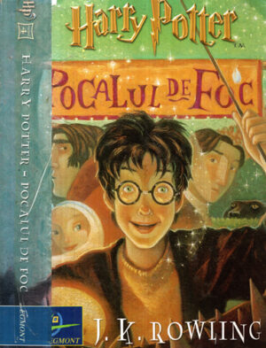 Harry Potter si pocalul de foc (J. K. Rowling)
