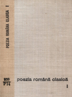Poezia romana clasica vol. I-III (Alexandru Piru, Ioan Serb)