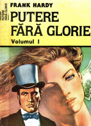 Putere fara glorie vol. I+II (Frank Hardy)