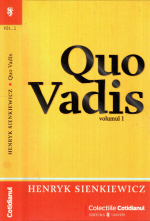 Quo Vadis vol. I+II (Henryk Sienkiewicz) colectia Cotidianul