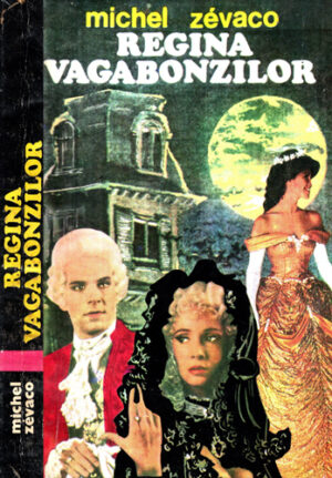 Regina vagabonzilor (Michel Zevaco)