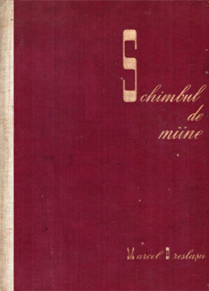 Schimbul de maine - poezii (Marcel Breslasu)