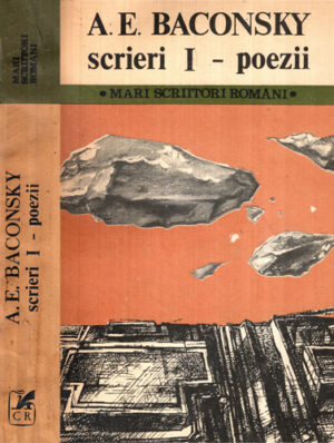 Poezii si proze vol I+II (A. E. Baconsky)