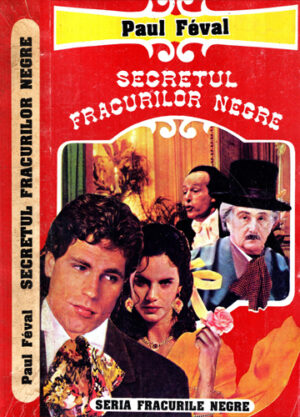 Secretul fracurilor negre (Paul Feval)