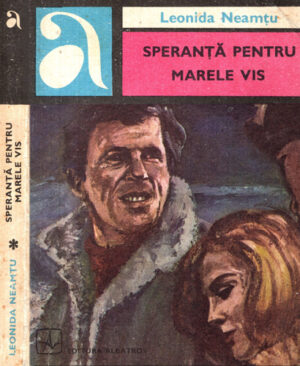 Speranta pentru marele vis (Leonida Neamtu) colectia Aventura