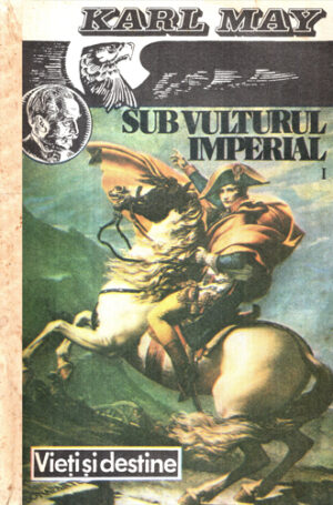 Sub vulturul imperial vol. I-IV (Karl May)