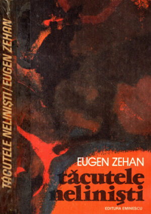 Tacutele nelinisti (Eugen Zehan)