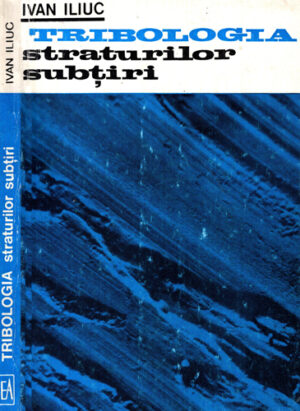Tribologia straturilor subtiri (Ivan Iliuc)