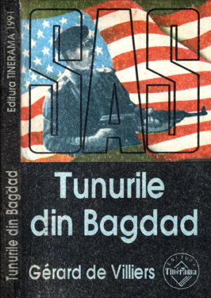Tunurile din Bagdad (Gerrard de Villiers) colectia SAS