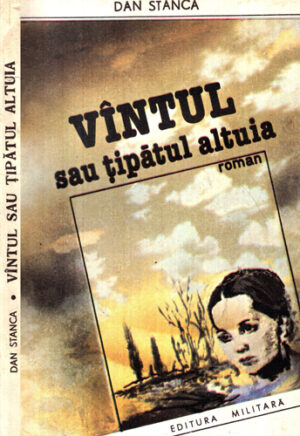 Vantul sau tipatul altuia (Dan Stanca)