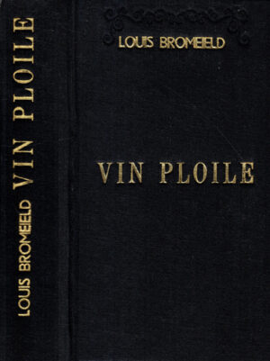Vin ploile (Louis Bromfield) volum legat