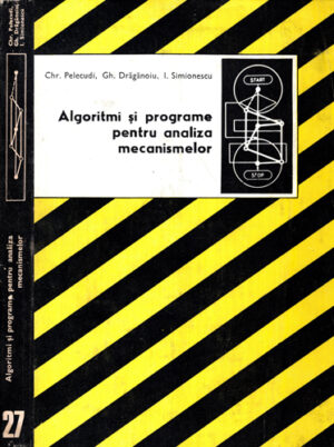 Algoritmi si programe pentru analiza mecanismelor (Chr. Pelecudi, Gh. Draganoiu, I. Simionescu)